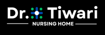 Dr. Tiwari Nursing Home